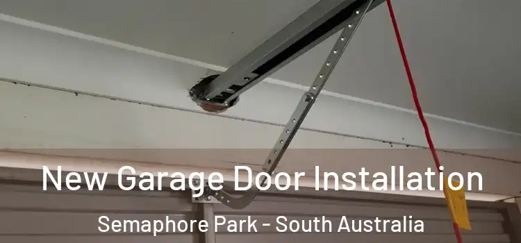 New Garage Door Installation Semaphore Park - South Australia