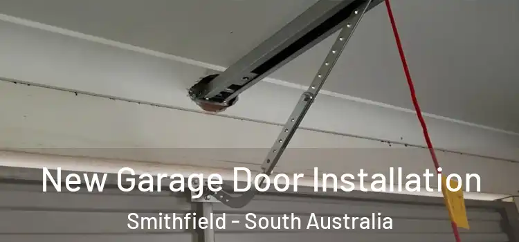 New Garage Door Installation Smithfield - South Australia