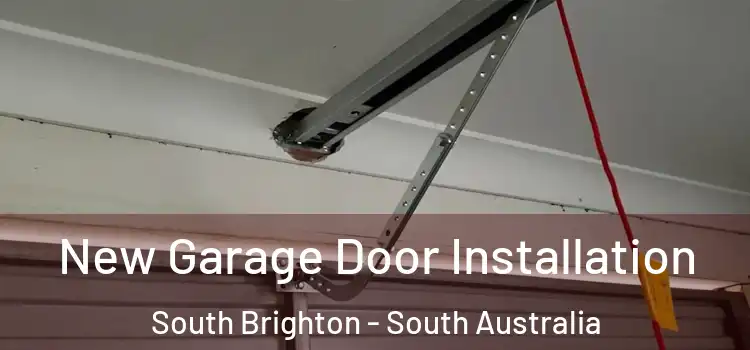 New Garage Door Installation South Brighton - South Australia