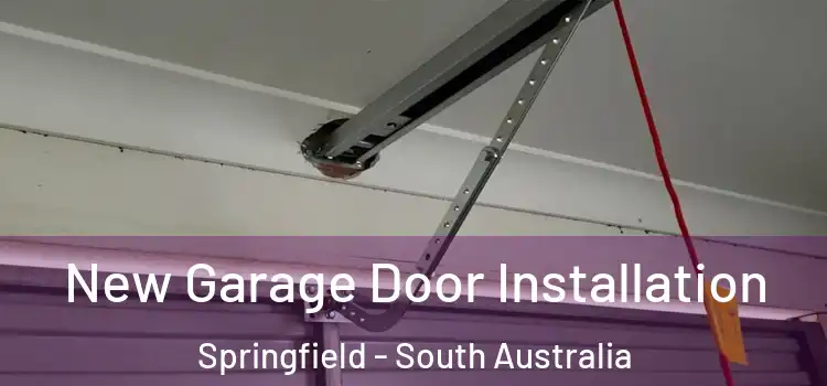 New Garage Door Installation Springfield - South Australia