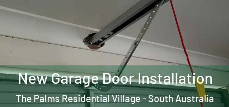 New Garage Door Installation The Palms Residential Village - South Australia