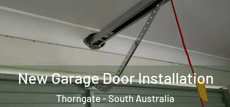 New Garage Door Installation Thorngate - South Australia