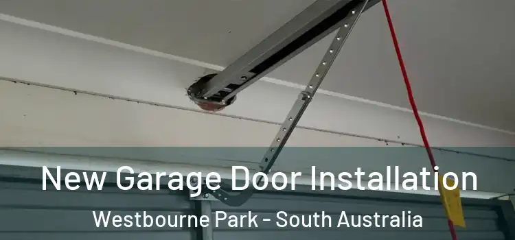 New Garage Door Installation Westbourne Park - South Australia