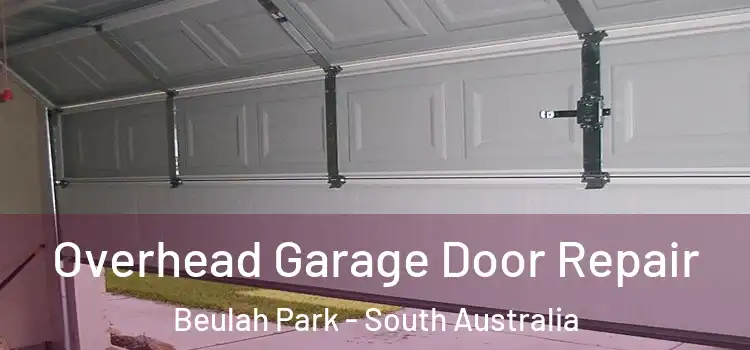 Overhead Garage Door Repair Beulah Park - South Australia
