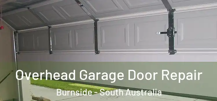 Overhead Garage Door Repair Burnside - South Australia