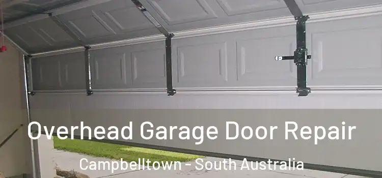 Overhead Garage Door Repair Campbelltown - South Australia