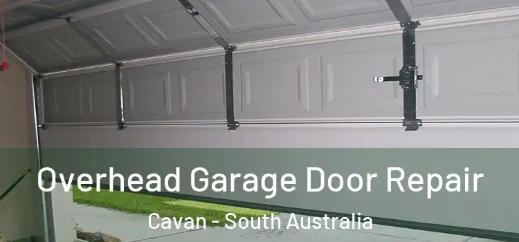 Overhead Garage Door Repair Cavan - South Australia