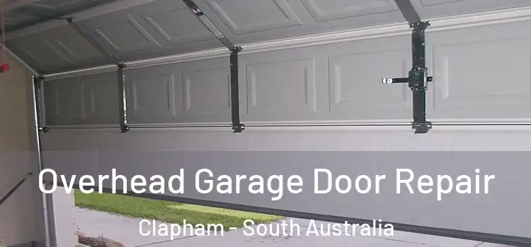 Overhead Garage Door Repair Clapham - South Australia