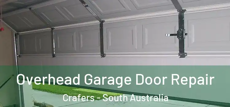 Overhead Garage Door Repair Crafers - South Australia