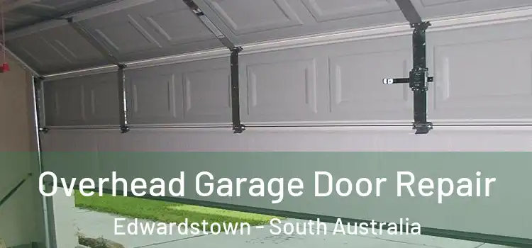 Overhead Garage Door Repair Edwardstown - South Australia