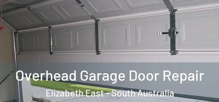 Overhead Garage Door Repair Elizabeth East - South Australia