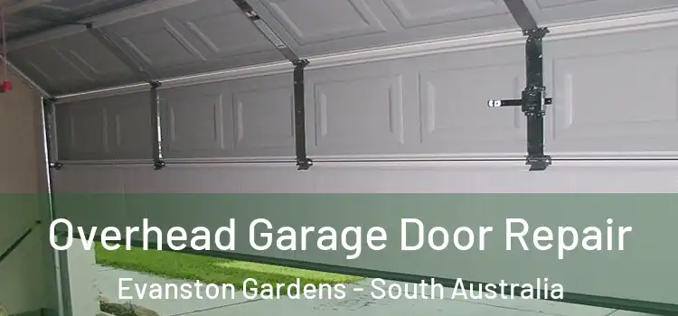 Overhead Garage Door Repair Evanston Gardens - South Australia