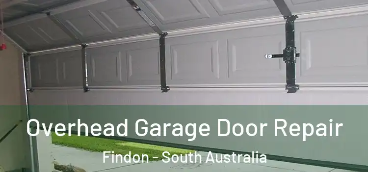 Overhead Garage Door Repair Findon - South Australia