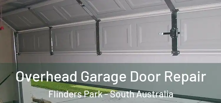 Overhead Garage Door Repair Flinders Park - South Australia