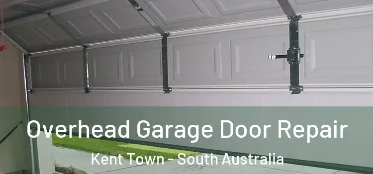 Overhead Garage Door Repair Kent Town - South Australia