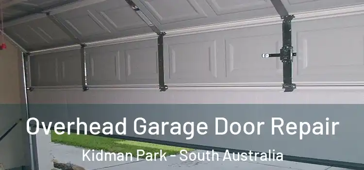 Overhead Garage Door Repair Kidman Park - South Australia