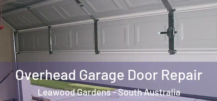 Overhead Garage Door Repair Leawood Gardens - South Australia