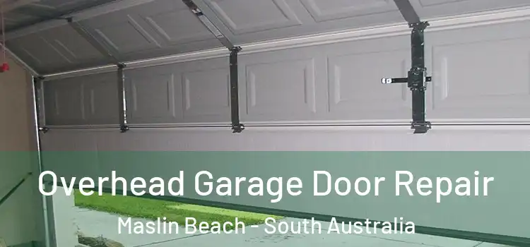Overhead Garage Door Repair Maslin Beach - South Australia