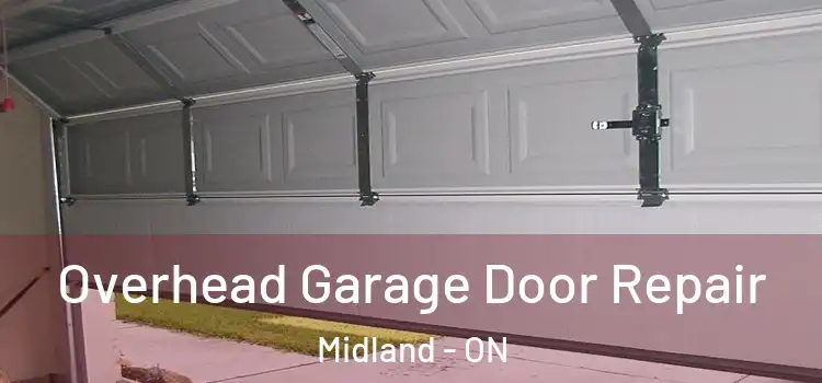 Overhead Garage Door Repair Midland - ON