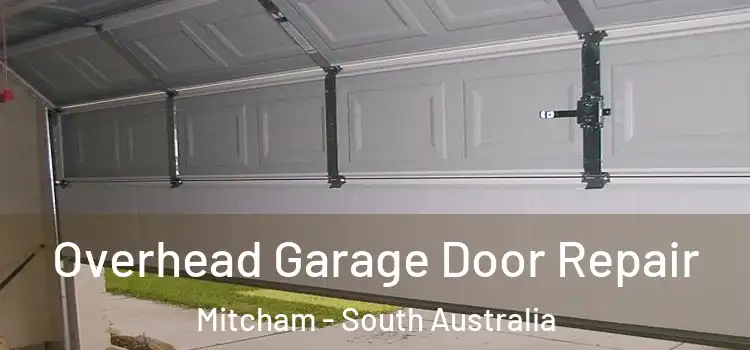 Overhead Garage Door Repair Mitcham - South Australia