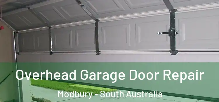Overhead Garage Door Repair Modbury - South Australia