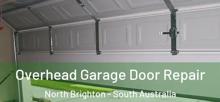 Overhead Garage Door Repair North Brighton - South Australia