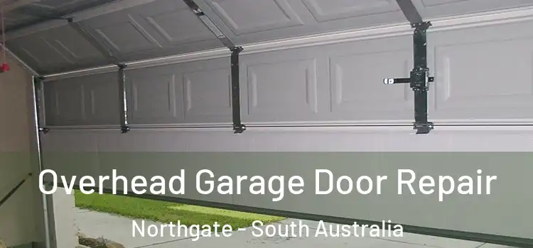 Overhead Garage Door Repair Northgate - South Australia