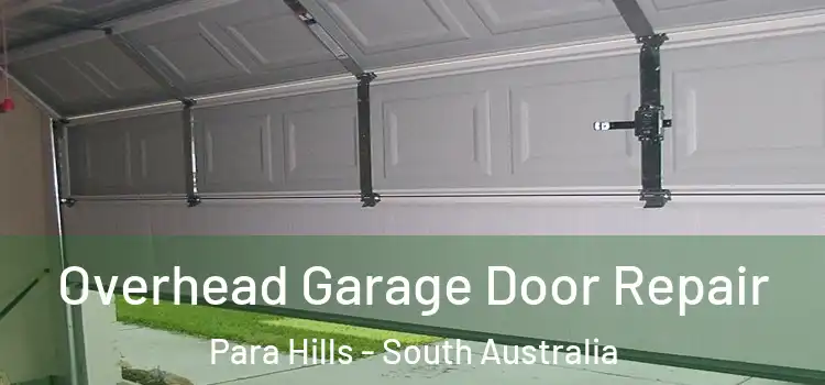 Overhead Garage Door Repair Para Hills - South Australia