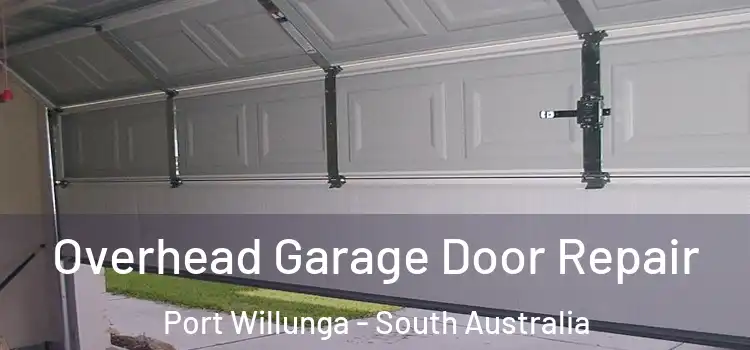 Overhead Garage Door Repair Port Willunga - South Australia