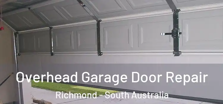 Overhead Garage Door Repair Richmond - South Australia