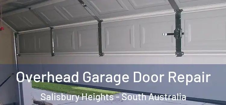 Overhead Garage Door Repair Salisbury Heights - South Australia