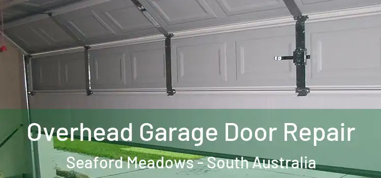 Overhead Garage Door Repair Seaford Meadows - South Australia