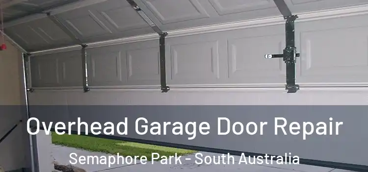 Overhead Garage Door Repair Semaphore Park - South Australia