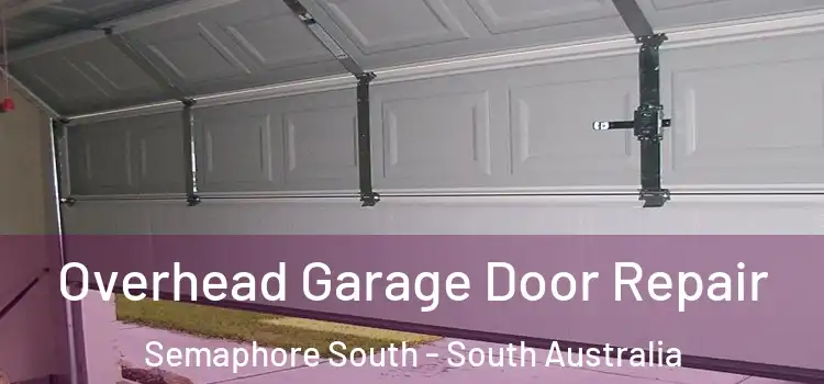 Overhead Garage Door Repair Semaphore South - South Australia