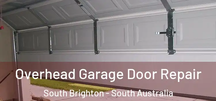 Overhead Garage Door Repair South Brighton - South Australia