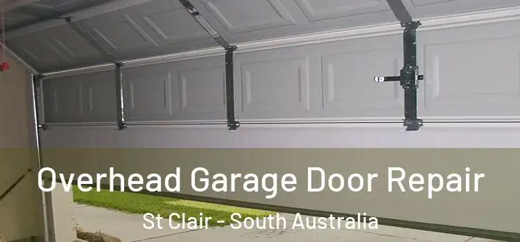Overhead Garage Door Repair St Clair - South Australia