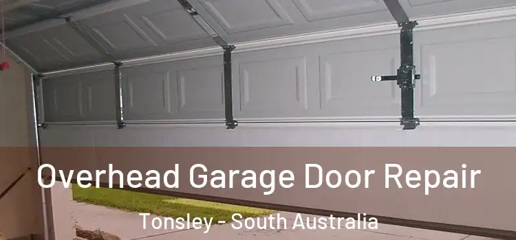Overhead Garage Door Repair Tonsley - South Australia