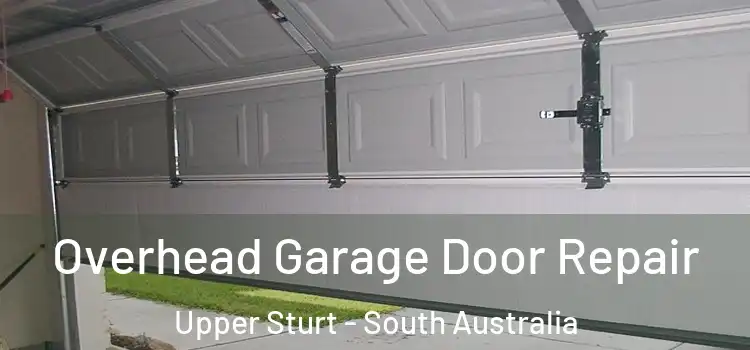 Overhead Garage Door Repair Upper Sturt - South Australia