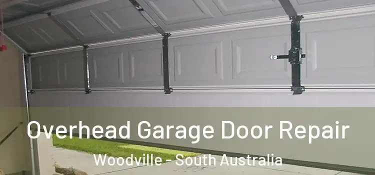 Overhead Garage Door Repair Woodville - South Australia
