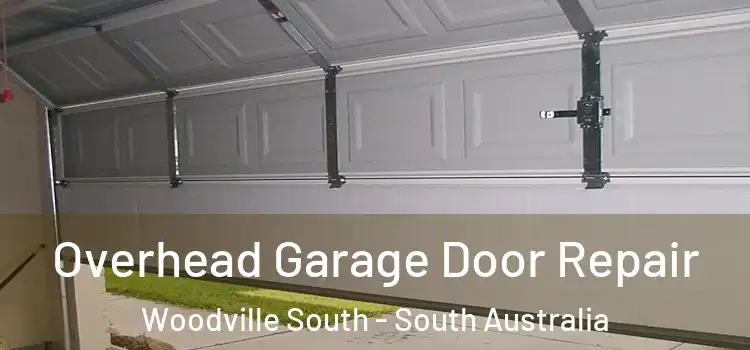 Overhead Garage Door Repair Woodville South - South Australia
