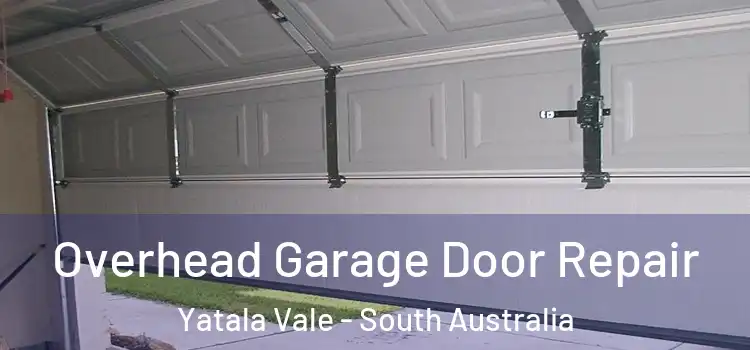 Overhead Garage Door Repair Yatala Vale - South Australia