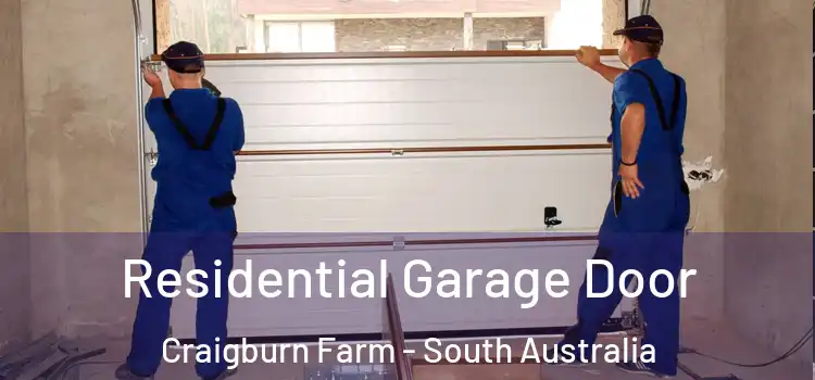 Residential Garage Door Craigburn Farm - South Australia