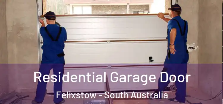Residential Garage Door Felixstow - South Australia