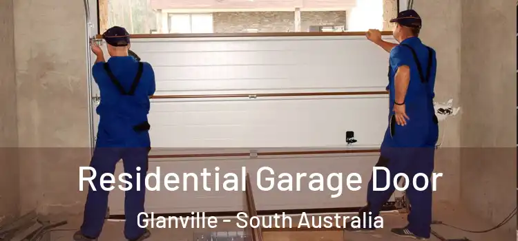 Residential Garage Door Glanville - South Australia