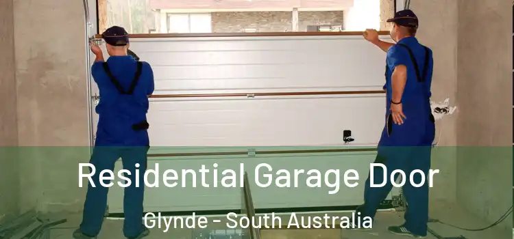 Residential Garage Door Glynde - South Australia