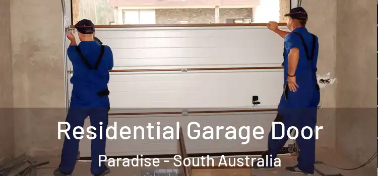 Residential Garage Door Paradise - South Australia