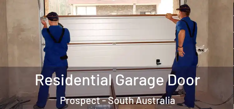 Residential Garage Door Prospect - South Australia