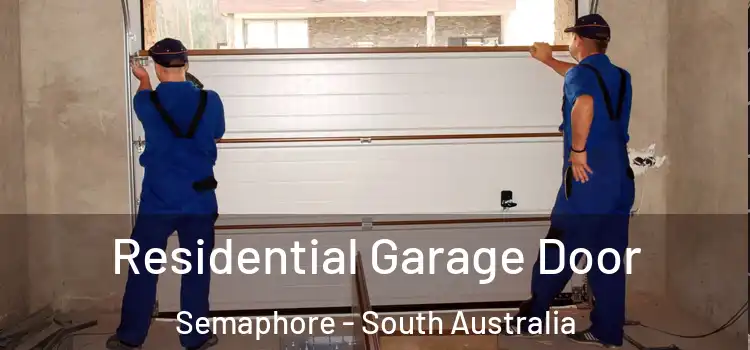 Residential Garage Door Semaphore - South Australia