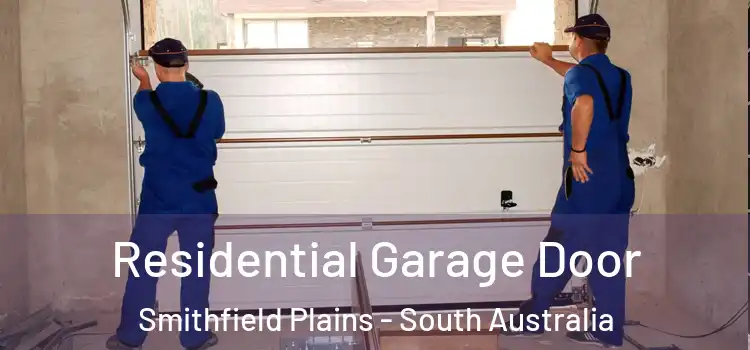 Residential Garage Door Smithfield Plains - South Australia