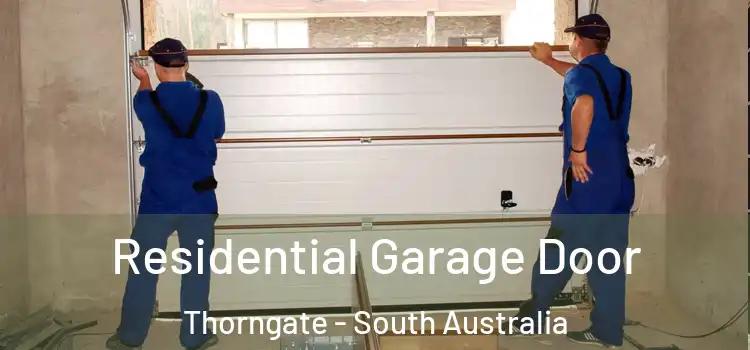 Residential Garage Door Thorngate - South Australia